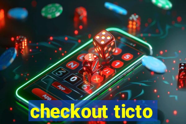 checkout ticto